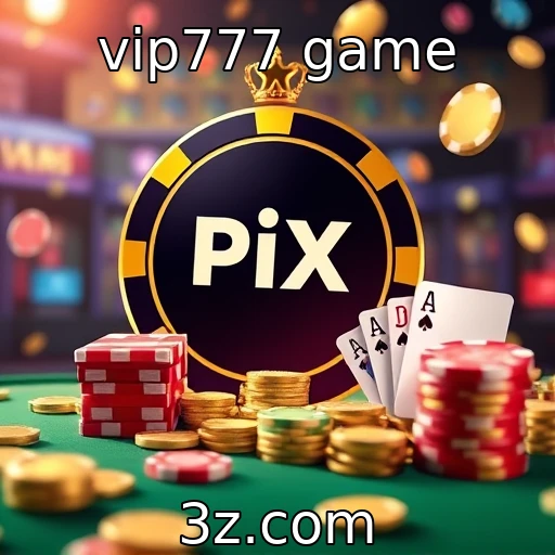 A influência do Pix nos métodos de pagamento no iGaming : vip777 game